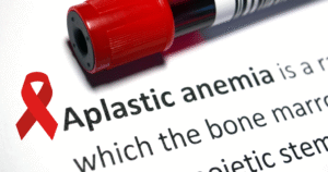 Aplastic Anemia: Understanding the Disease, Raising Awareness, and Seeking Solutions
